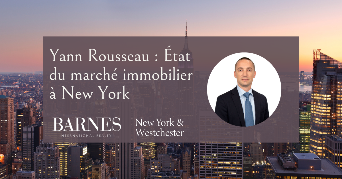 État du marché immobilier à New York avec Yann Rousseau