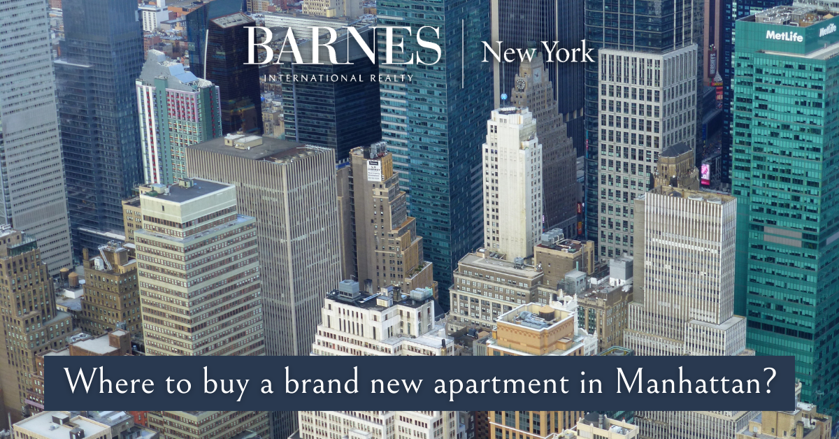 Where to buy a brand new apartment in Manhattan? 
