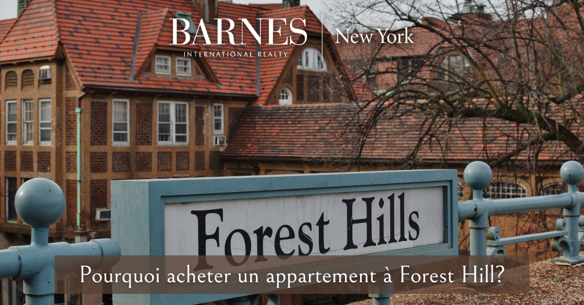 Pourquoi devriez-vous acheter un appartement à Forest Hills ? 