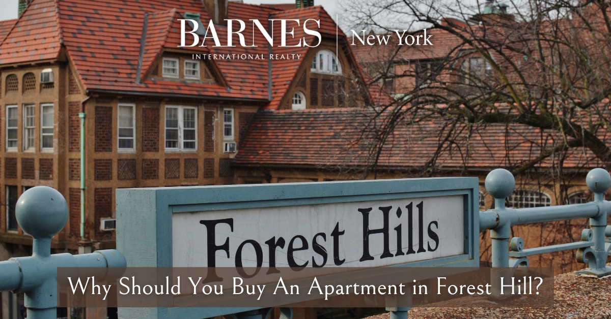 Why should you buy an apartment in Forest Hills? 